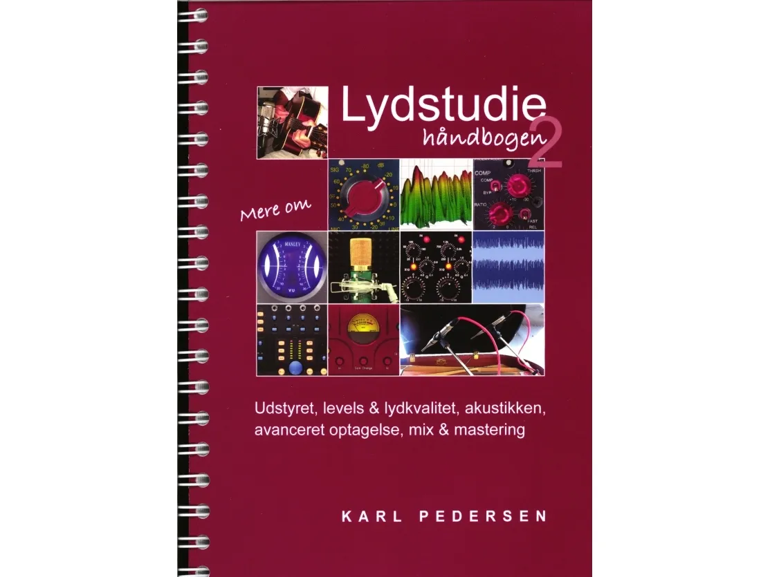 Lydstudio - håndboka 2 - Utstyret, levels..... | Karl Pedersen | Språk: Dansk