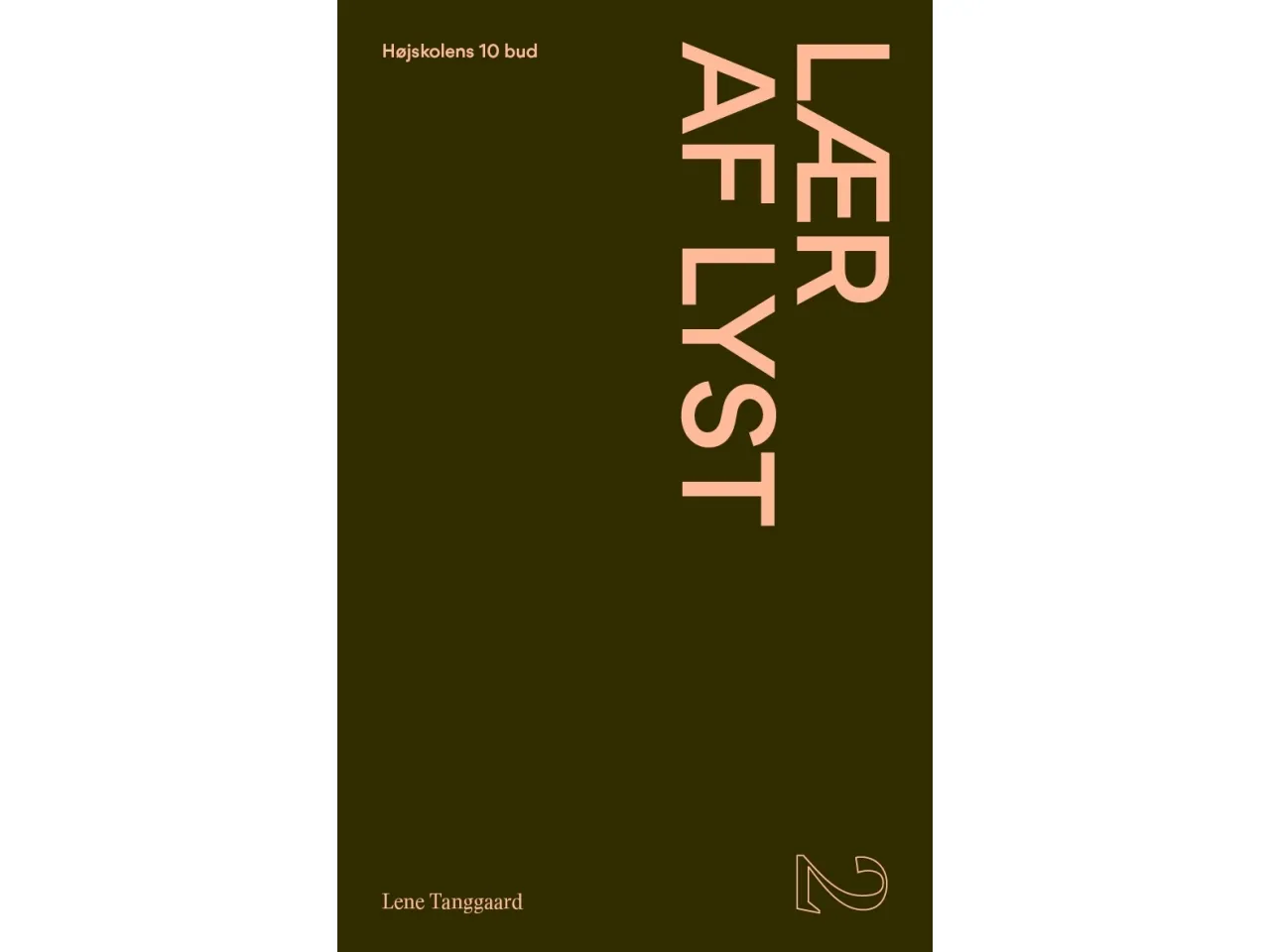 Lær av lyst | Lene Tanggaard | Språk: Dansk