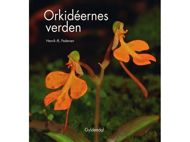Orkideenes verden | Henrik Ærenlund Pedersen | Språk: Dansk