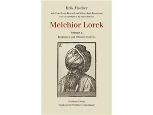 Melchior Lorck I-IV | Erik Fischer, med Ernst Jonas Bencard og Mikael Bøgh Rasmussen | Språk: Engelsk