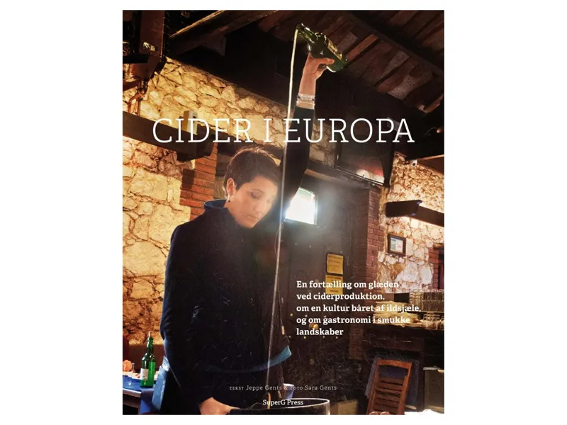 Cider i Europa | Jeppe Gents, tekst  Sara Hindkjær Gents, foto