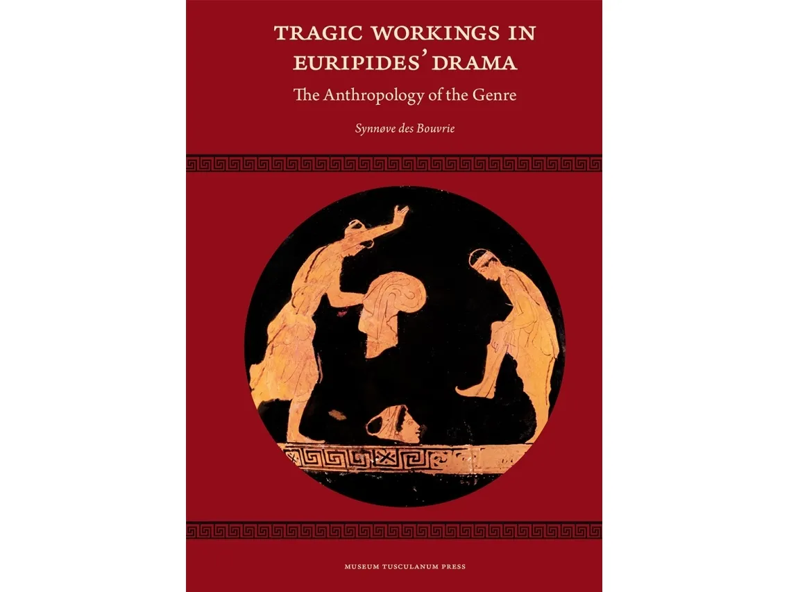Tragic Workings in Euripides´Drama | Synnøve des Bouvrie | Språk: Engelsk