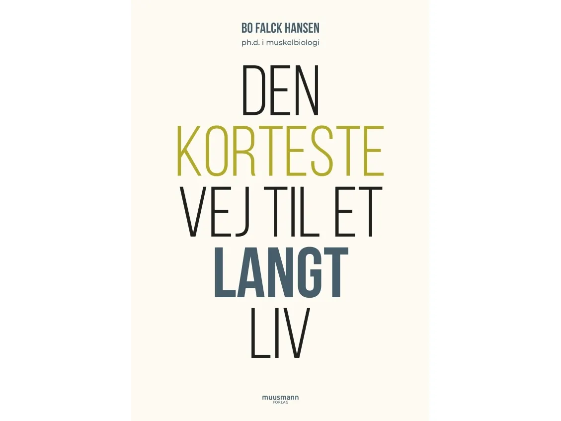 Den korteste veien til et langt liv | Bo Falck Hansen | Språk: Dansk
