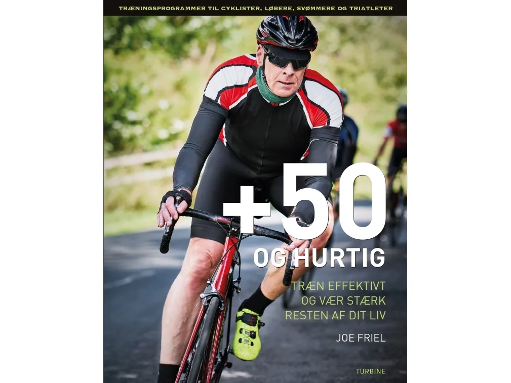 +50 og rask | Joe Friel | Språk: Dansk