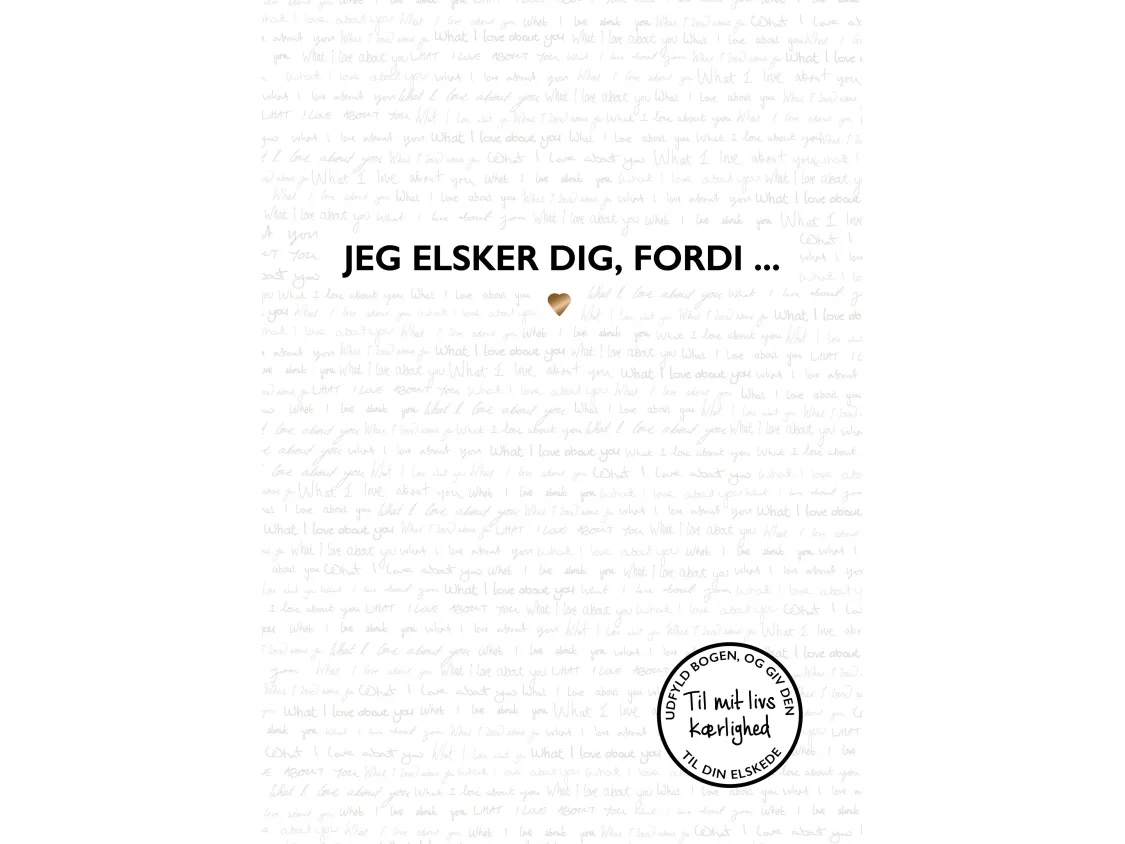 Jeg elsker deg fordi ... | Språk: Dansk