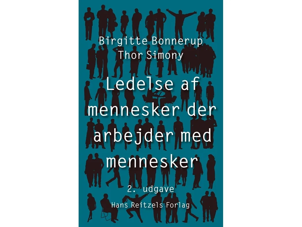 Ledelse av mennesker som jobber med mennesker | Birgitte Bonnerup Thor Simony | Språk: Dansk