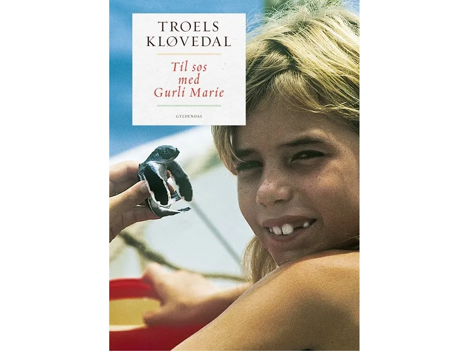 Til søs med Gurli Marie | Troels Kløvedal