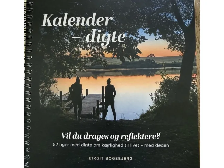 Kalender – dikt. Vil du dras med og reflektere? | Birgit Bøgebjerg | Språk: Dansk
