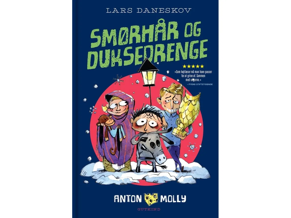 Anton & Molly. Smørhår og dukkedrenge | Lars Daneskov | Språk: Dansk