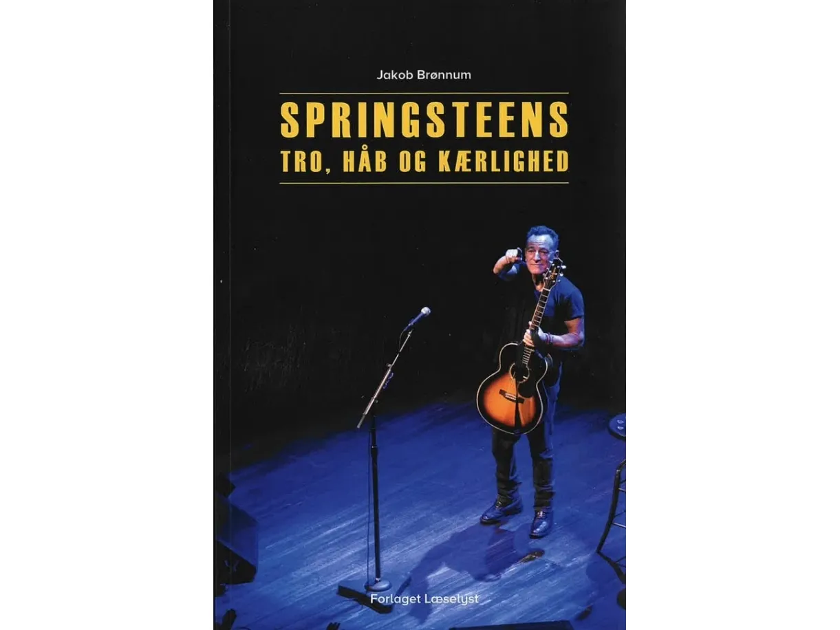 Springsteen tro, håp og kjærlighet | Jakob Brønnum | Språk: Dansk
