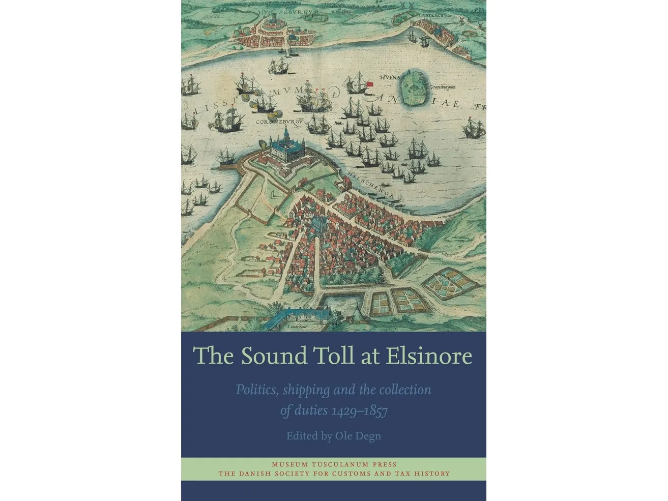 The Sound Toll at Elsinore | Ole Degn | Språk: Engelsk