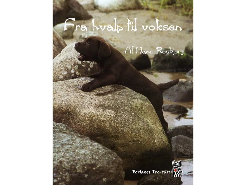 Fra valp til voksen | Hans Rosbjerg | Språk: Dansk