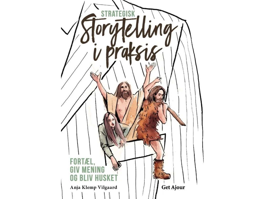 Strategisk storytelling i praksis | Anja Klemp Vilgaard | Språk: Dansk