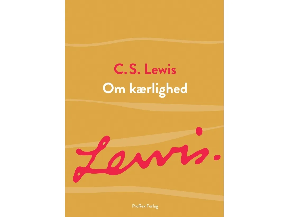 Om kjærlighet | C.S. Lewis | Språk: Dansk