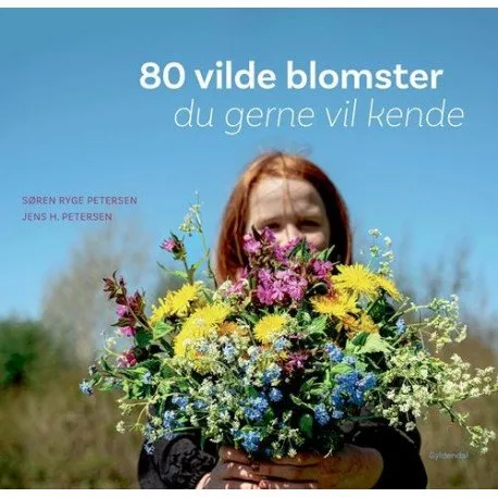 80 ville blomster du gjerne vil kjenne | Søren Ryge Petersen  Jens H. Petersen | Språk: Dansk