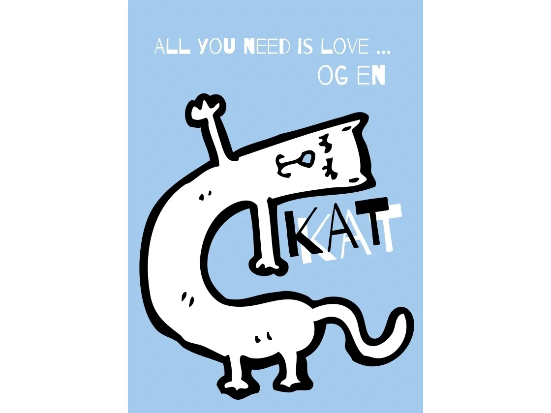 All you need is love ... og en katt - plakat