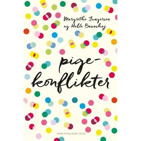 Jentekonflikter | Margrethe Jungersen, Helle Bavnshøj | Språk: Dansk