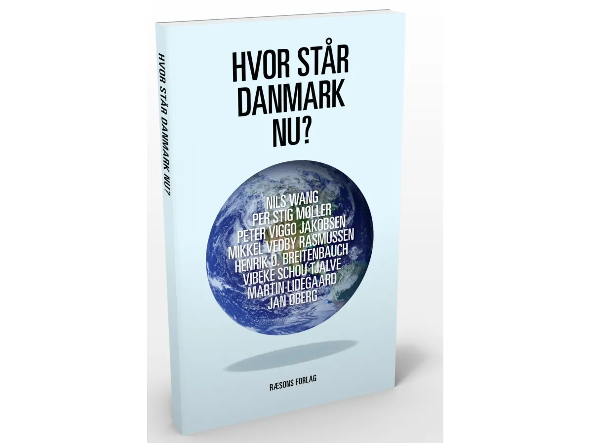 Hvor står Danmark nå? | Clement Kjersgaard (red.), Mikkel Vedby Rasmussen m.fl. | Språk: Dansk