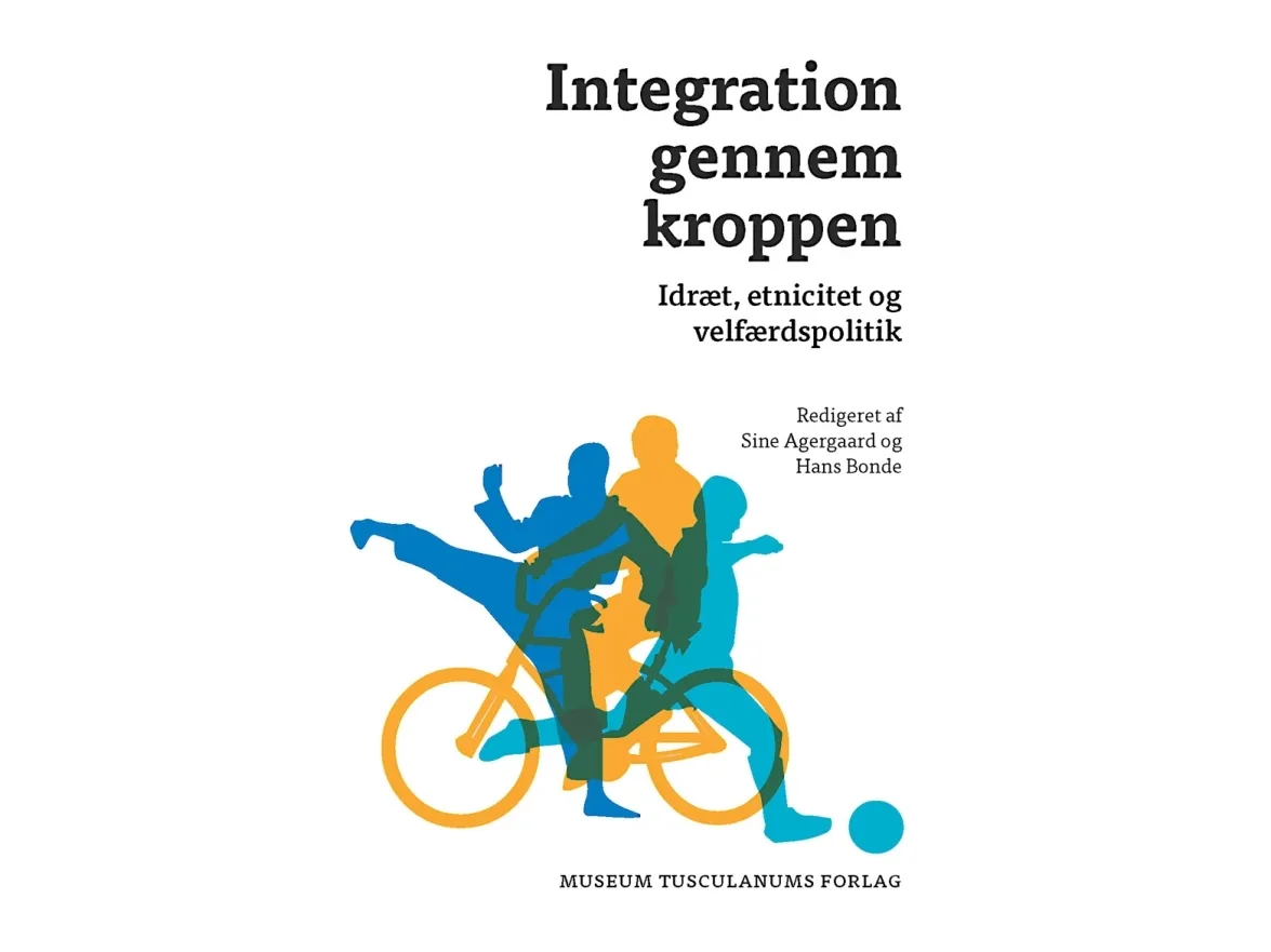 Integrasjon gjennom kroppen | Sine Agergaard & Hans Bonde (red.) | Språk: Dansk