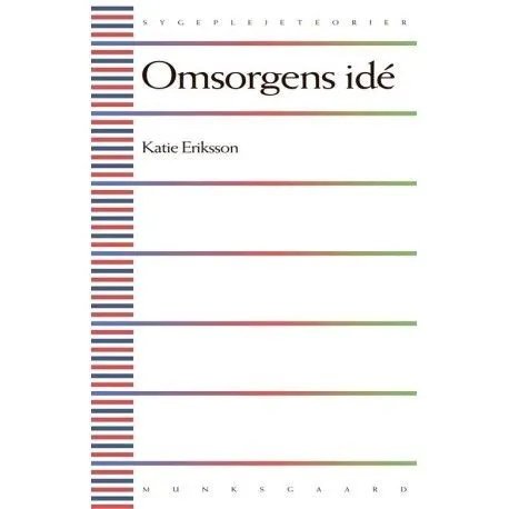 Omsorgens idé | Katie Eriksson | Språk: Dansk
