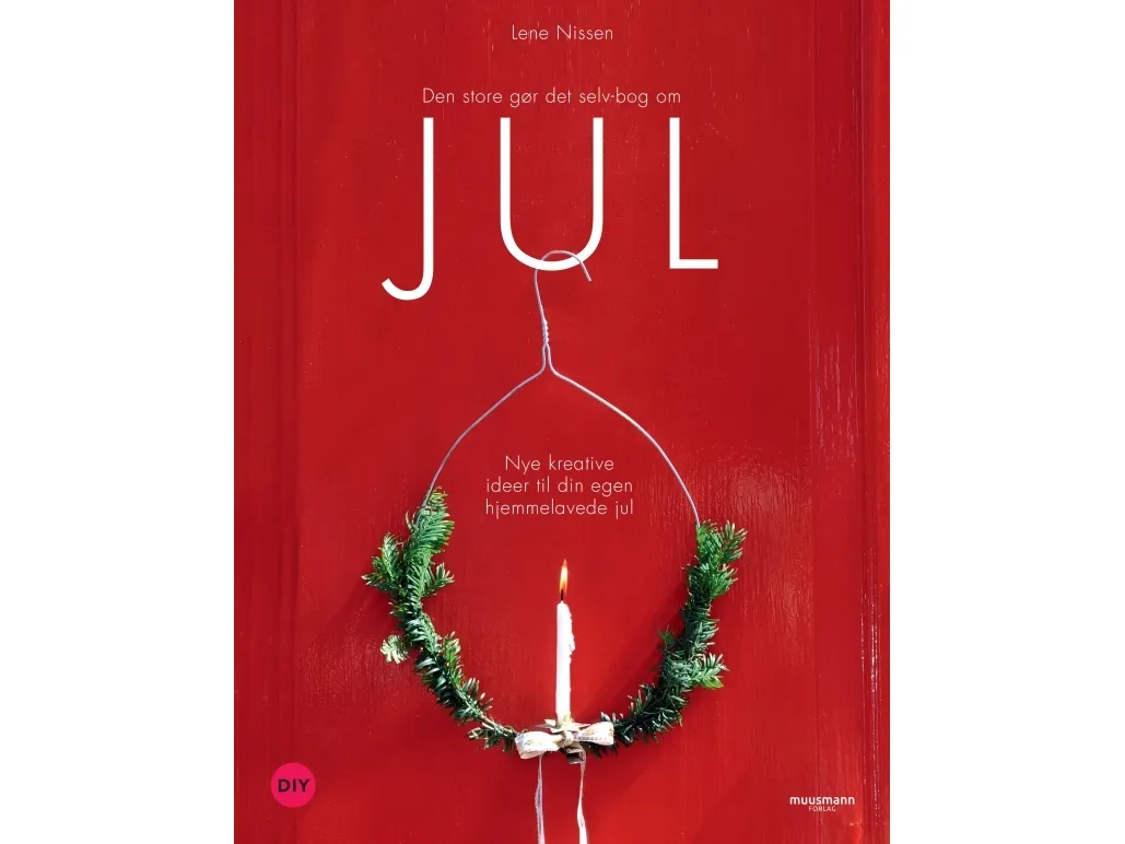 Den store gjør-det-selv-boka om JUL | Lene Nissen | Språk: Dansk