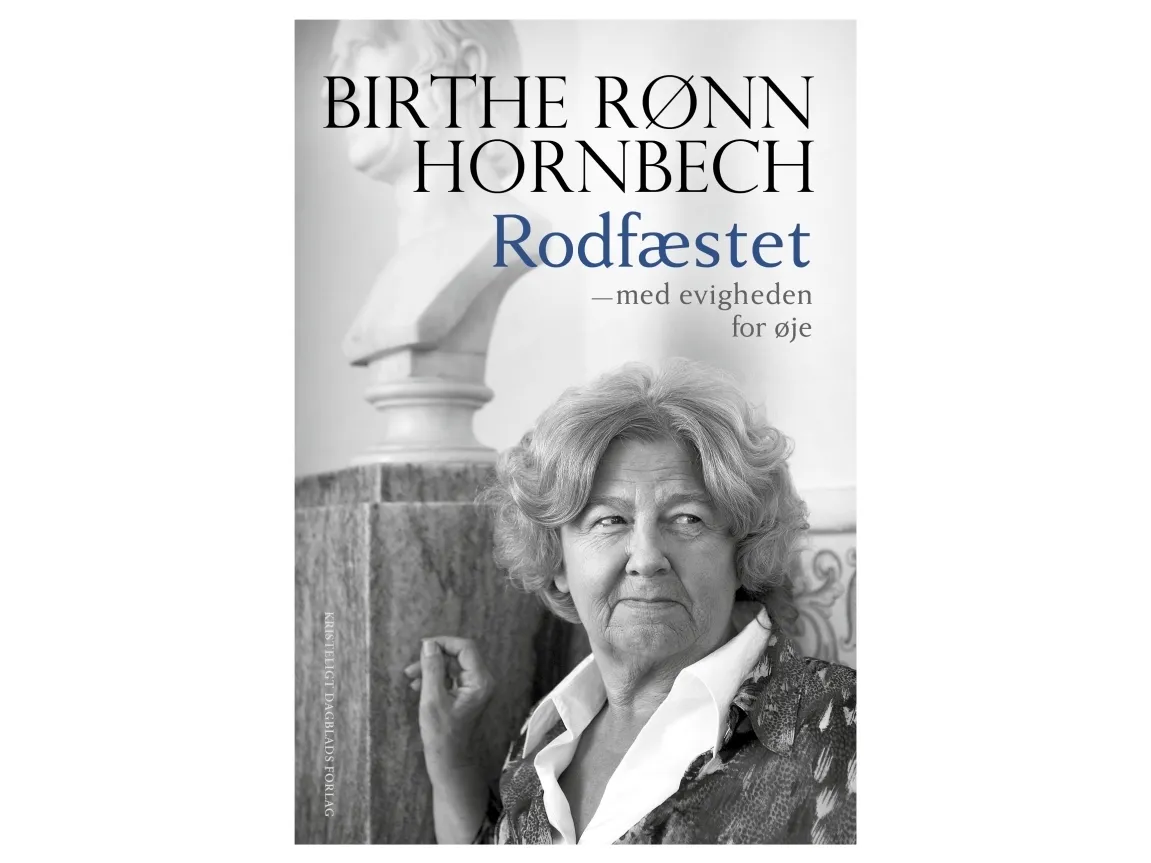Rotfestet – med evigheten for øye | Birthe Rønn Hornbech | Språk: Dansk