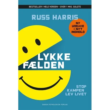Lykkefellen - Stopp kampen, lev livet | Russ Harris