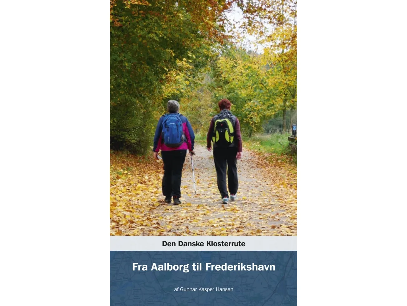 Den Danske Klosterrute - Fra Aalborg til Frederikshavn | Gunnar Kasper Hansen | Språk: Dansk