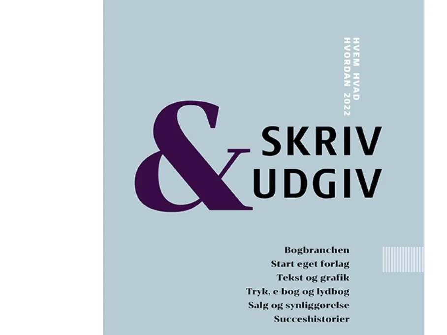 Skriv og Udgiv | Antologi (25 bidragsytere) | Språk: Dansk