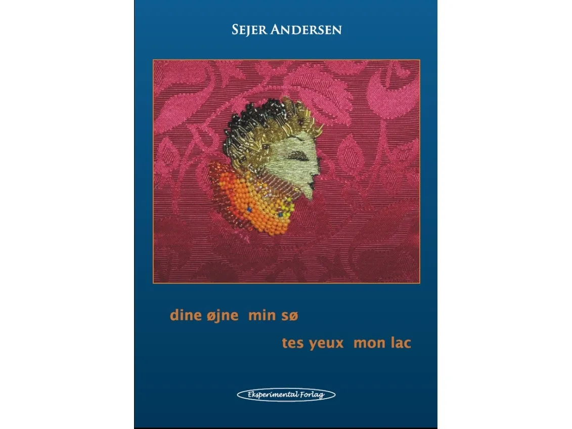 Dine øyne min kjære - Tes yeux mon lac | Sejer Andersen | Språk: Dansk