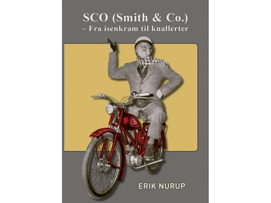 SCO (Smith & Co.) – fra kjøpmann til knallerter | Erik Nurup | Språk: Dansk